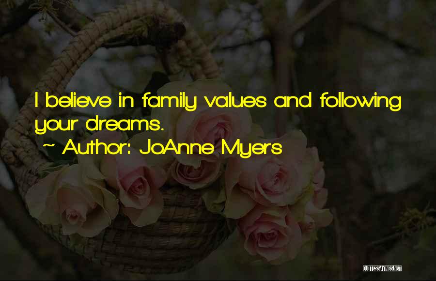 Believe In Your Dreams Quotes By JoAnne Myers