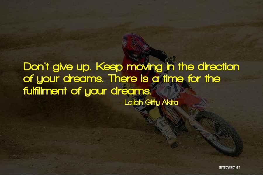Believe In Your Dreams Quotes By Lailah Gifty Akita Believe In Your Dreams Quotes By Lailah Gifty Akita