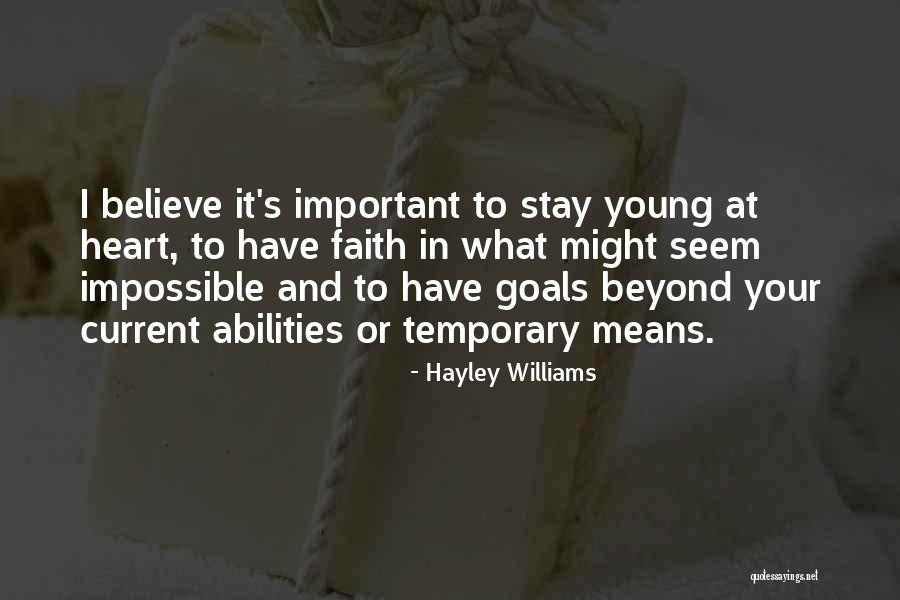Believe In Your Heart Quotes By Hayley Williams Believe In Your Heart Quotes By Hayley Williams