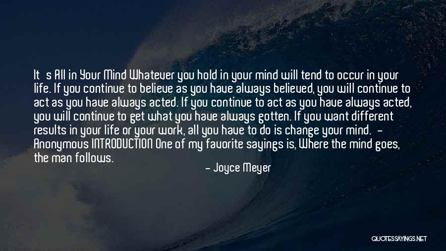 Believe In Your Man Quotes By Joyce Meyer Believe In Your Man Quotes By Joyce Meyer