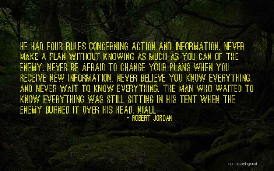 Believe In Your Man Quotes By Robert Jordan Believe In Your Man Quotes By Robert Jordan