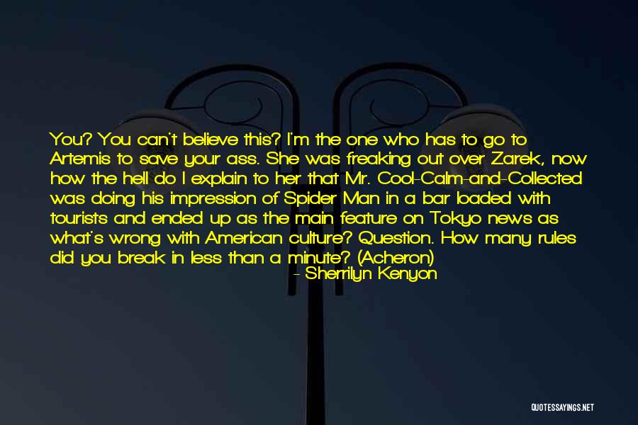 Believe In Your Man Quotes By Sherrilyn Kenyon Believe In Your Man Quotes By Sherrilyn Kenyon