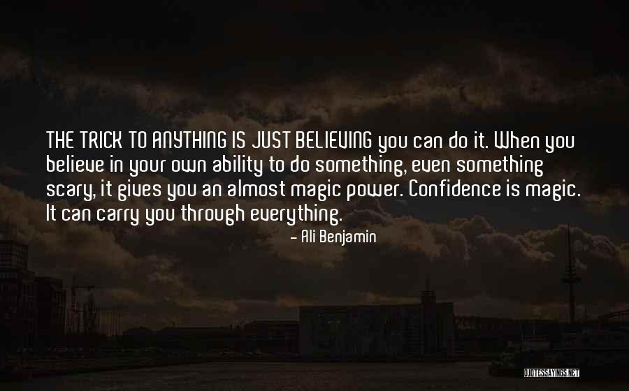 Believe In Your Own Magic Quotes By Ali Benjamin