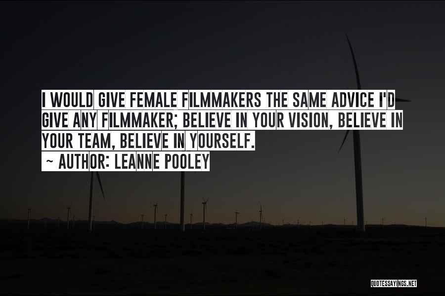 Believe In Your Team Quotes By Leanne Pooley
