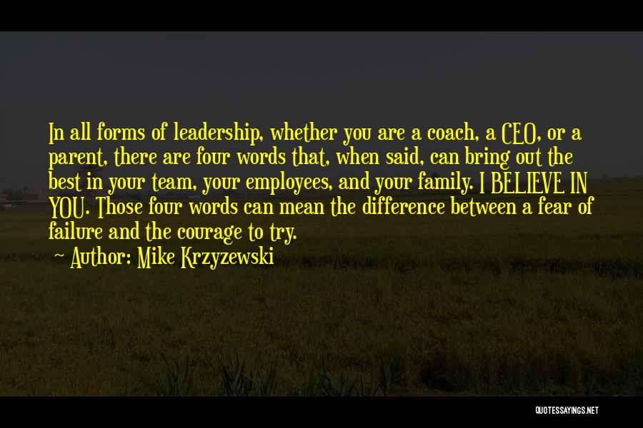 Believe In Your Team Quotes By Mike Krzyzewski