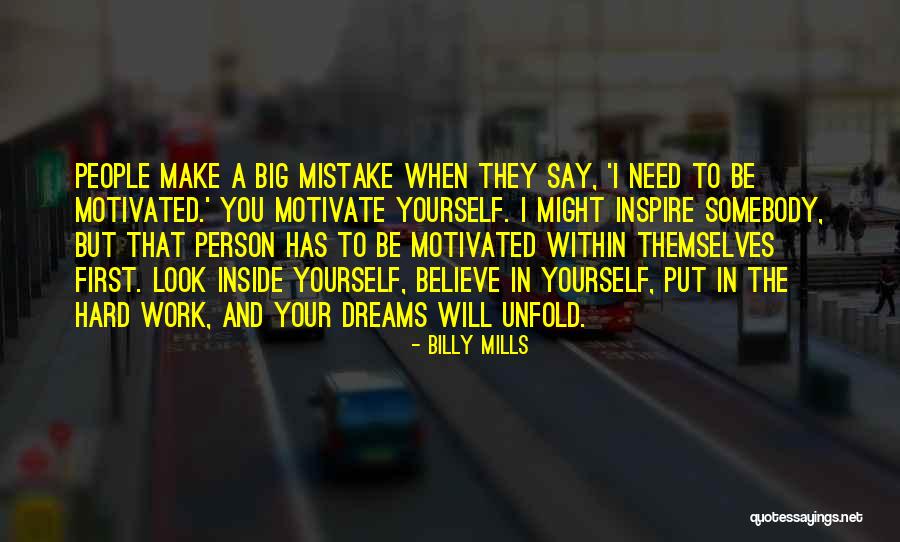 Believe In Your Yourself Quotes By Billy Mills