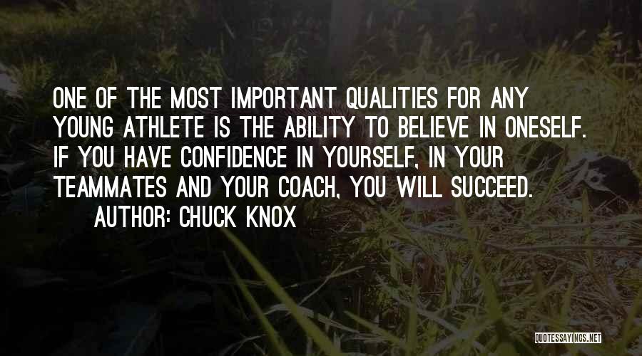 Believe In Your Yourself Quotes By Chuck Knox