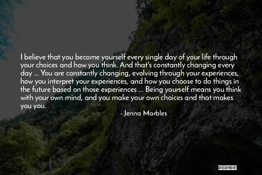 Believe In Your Yourself Quotes By Jenna Marbles