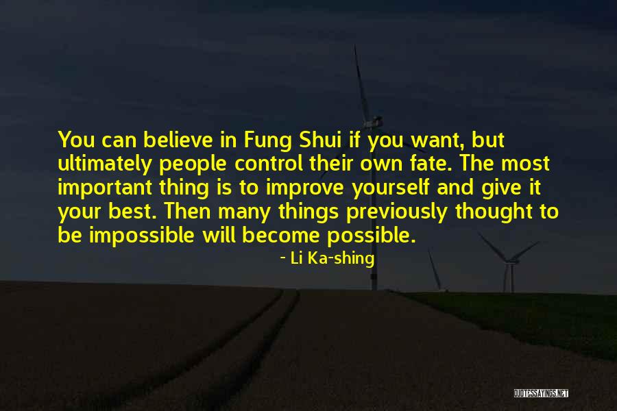 Believe In Your Yourself Quotes By Li Ka-shing