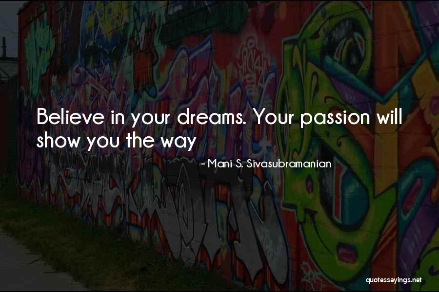 Believe In Your Yourself Quotes By Mani S. Sivasubramanian