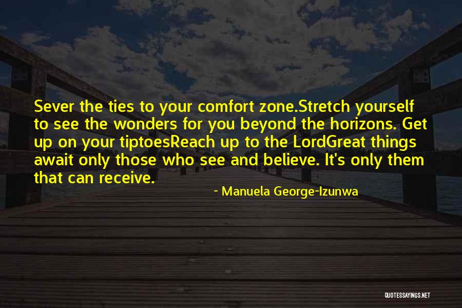 Believe In Your Yourself Quotes By Manuela George-Izunwa