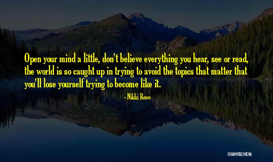 Believe In Your Yourself Quotes By Nikki Rowe