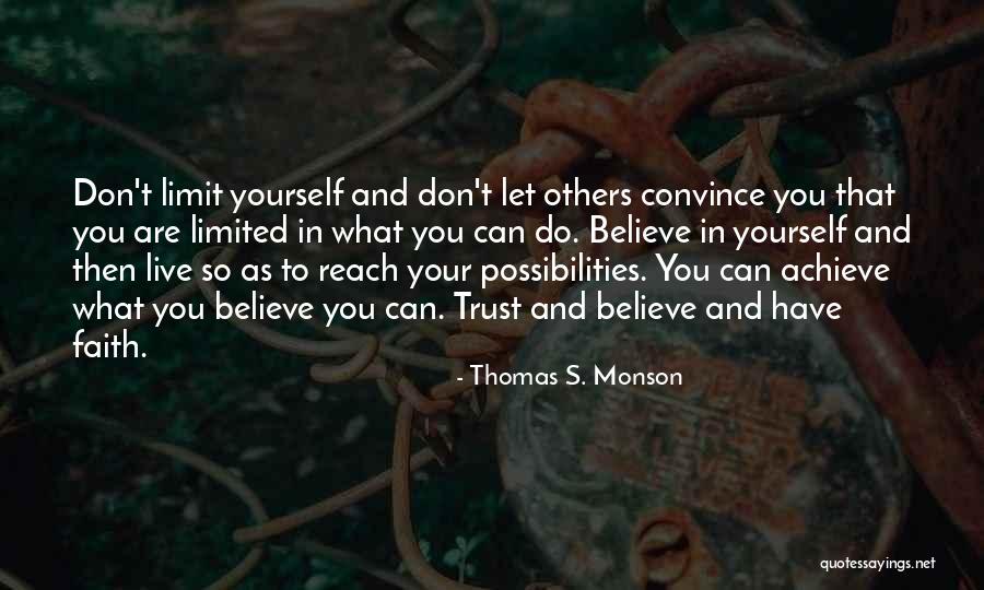 Believe In Your Yourself Quotes By Thomas S. Monson