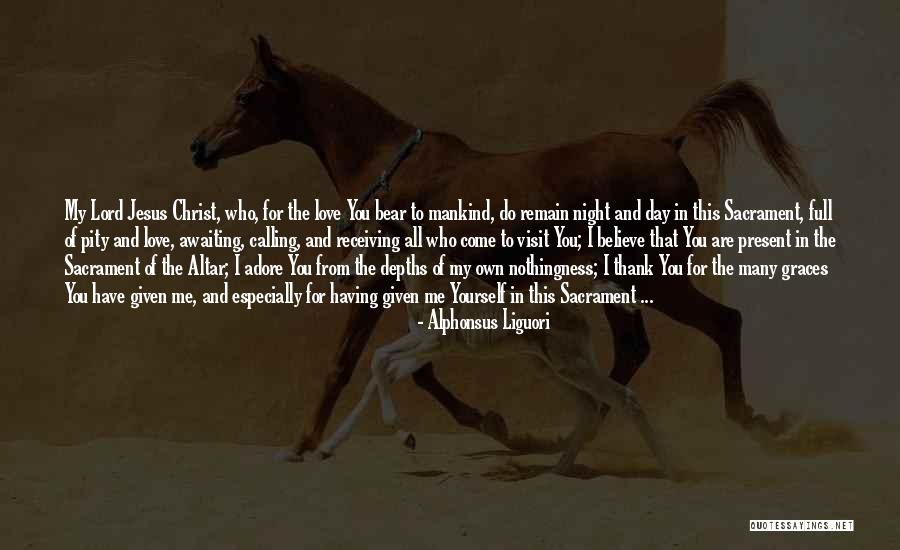 Believe In Yourself And All That You Are Quotes By Alphonsus Liguori Believe In Yourself And All That You Are Quotes By Alphonsus Liguori