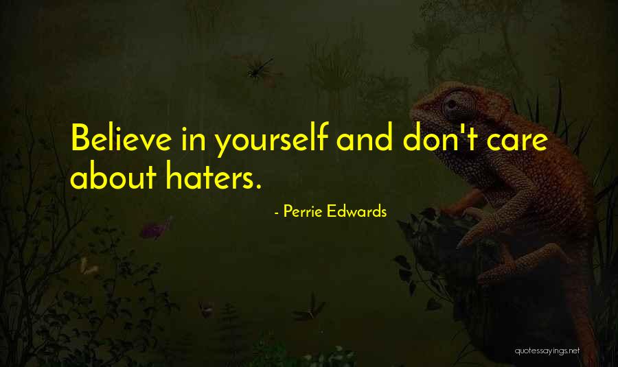 Believe In Yourself Funny Quotes By Perrie Edwards Believe In Yourself Funny Quotes By Perrie Edwards
