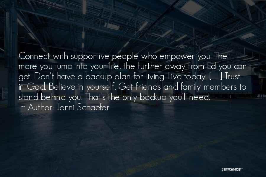 Believe In Yourself God Quotes By Jenni Schaefer