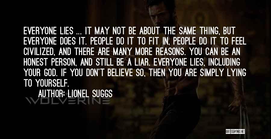 Believe In Yourself God Quotes By Lionel Suggs
