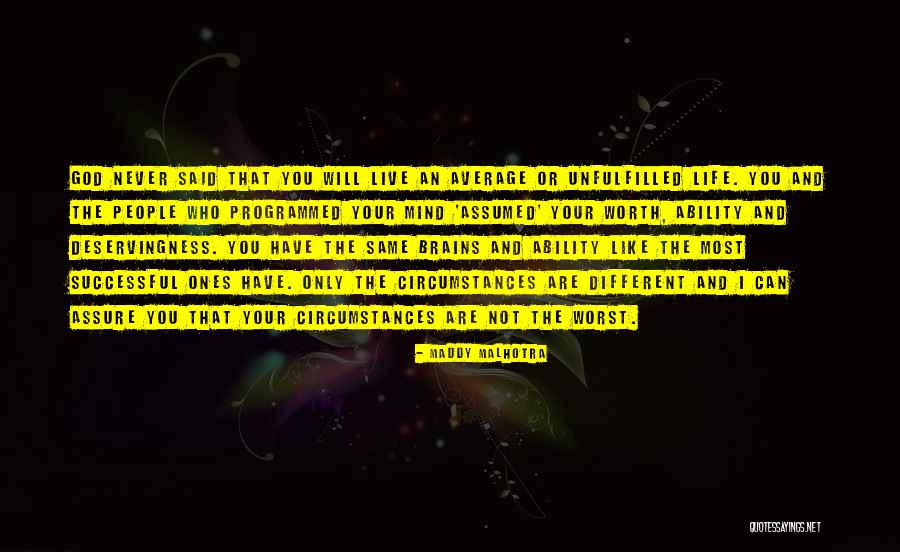Believe In Yourself God Quotes By Maddy Malhotra Believe In Yourself God Quotes By Maddy Malhotra