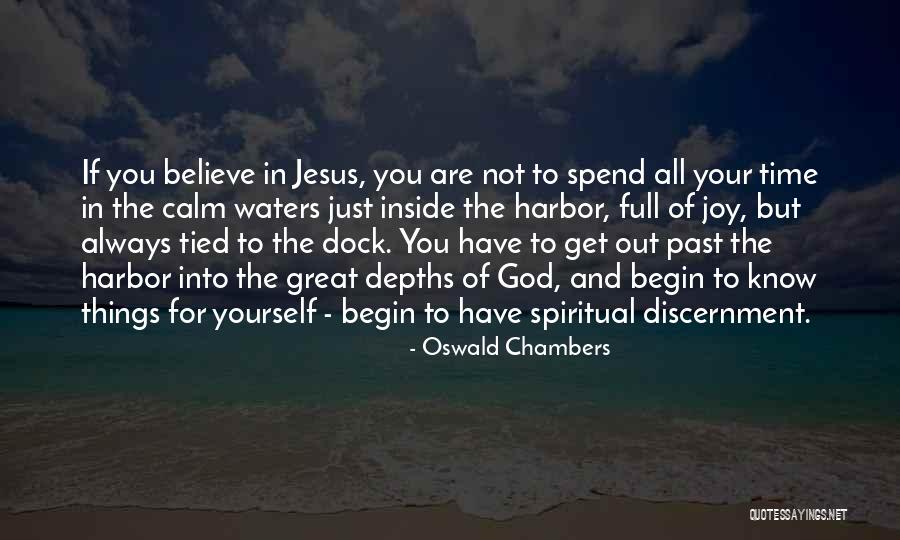 Believe In Yourself God Quotes By Oswald Chambers