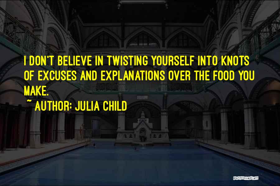 Believe In Yourself Quotes By Julia Child