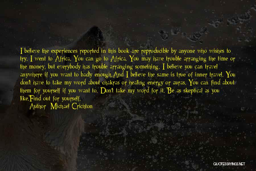 Believe In Yourself Quotes By Michael Crichton