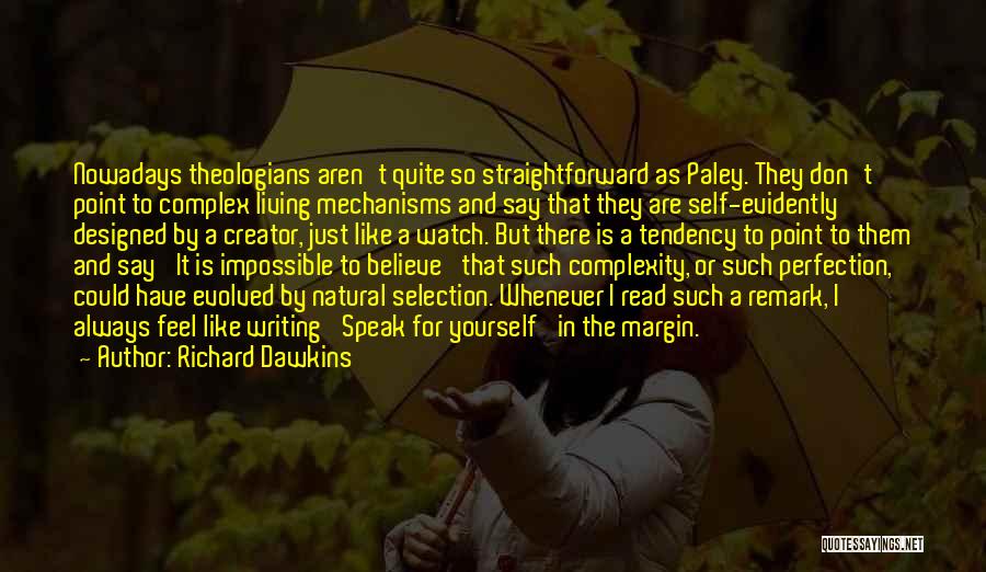 Believe In Yourself Quotes By Richard Dawkins