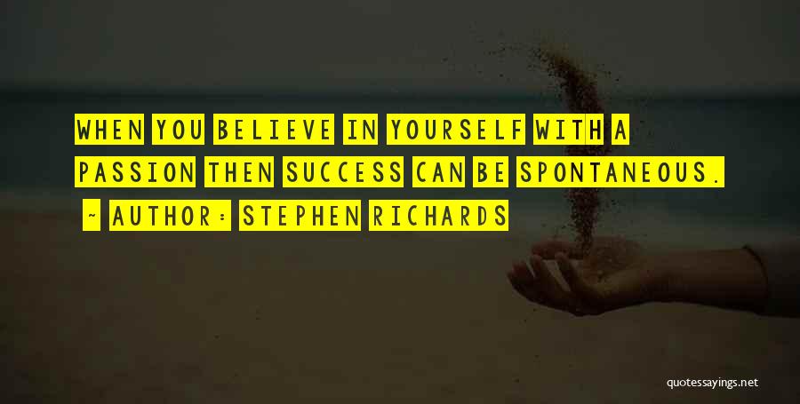 Believe In Yourself Quotes By Stephen Richards