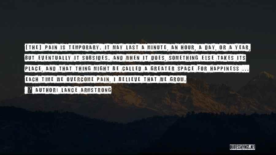 Believe In Yourself When No One Else Does Quotes By Lance Armstrong