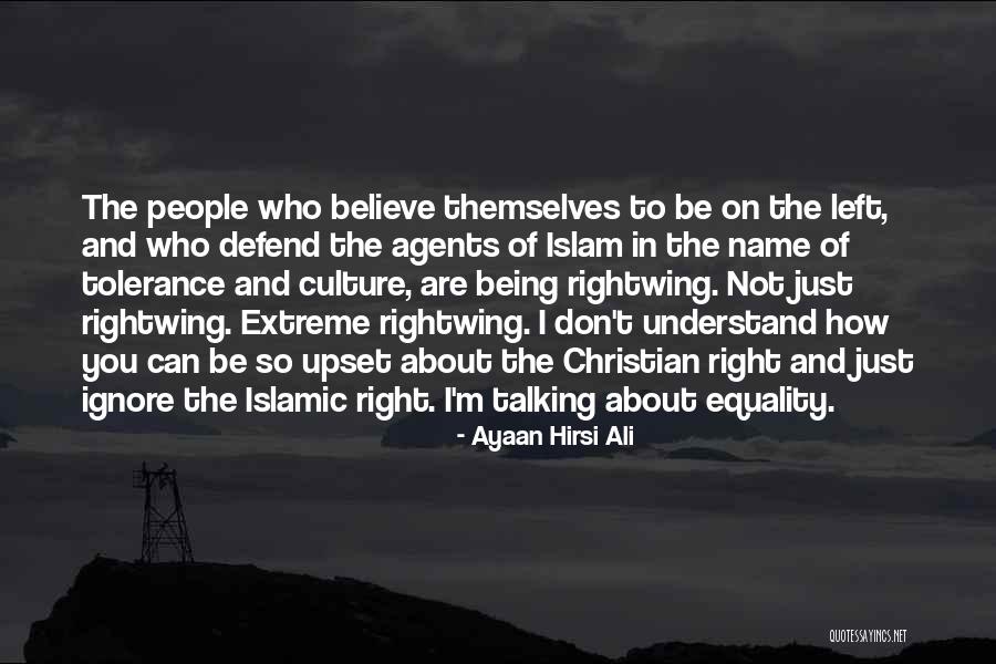 Believe Islamic Quotes By Ayaan Hirsi Ali