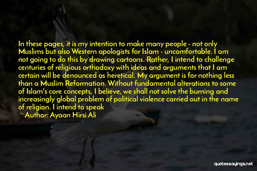 Believe Islamic Quotes By Ayaan Hirsi Ali