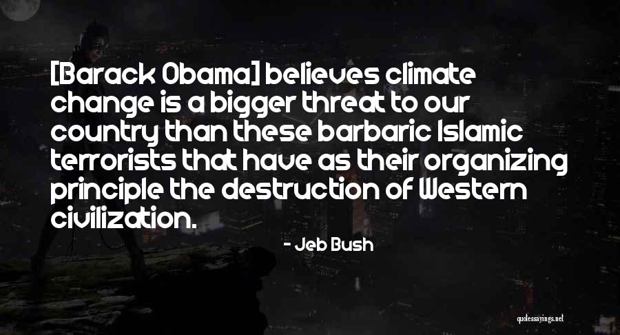 Believe Islamic Quotes By Jeb Bush