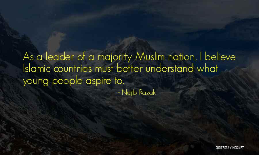 Believe Islamic Quotes By Najib Razak