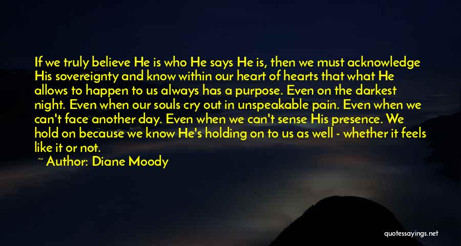 Believe It Can Happen Quotes By Diane Moody