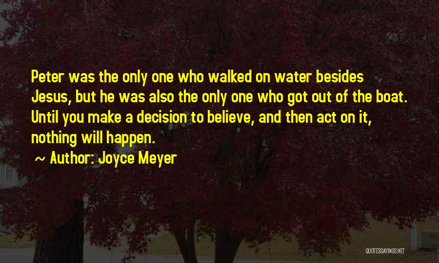 Believe It Will Happen Quotes By Joyce Meyer