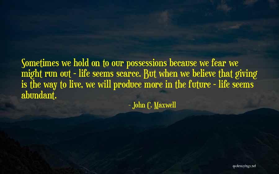 Believe Life Quotes By John C. Maxwell