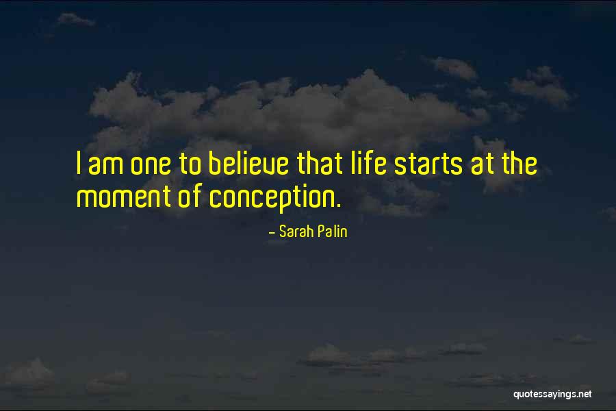 Believe Life Quotes By Sarah Palin