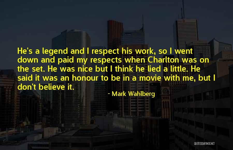 Believe Me Movie Quotes By Mark Wahlberg