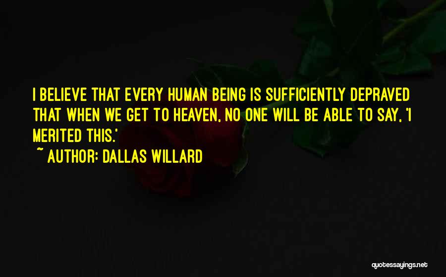 Believe No One Quotes By Dallas Willard