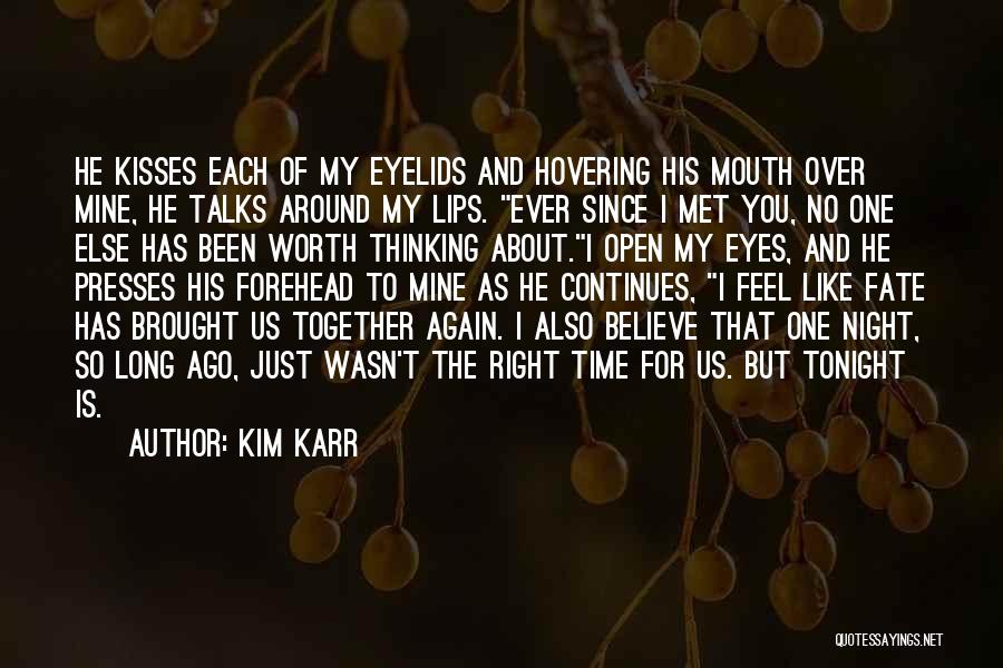 Believe No One Quotes By Kim Karr