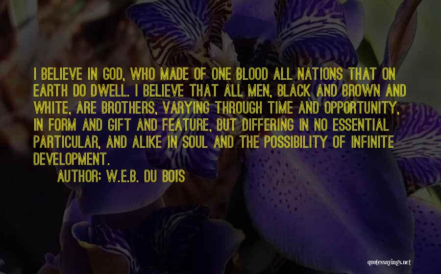 Believe No One Quotes By W.E.B. Du Bois