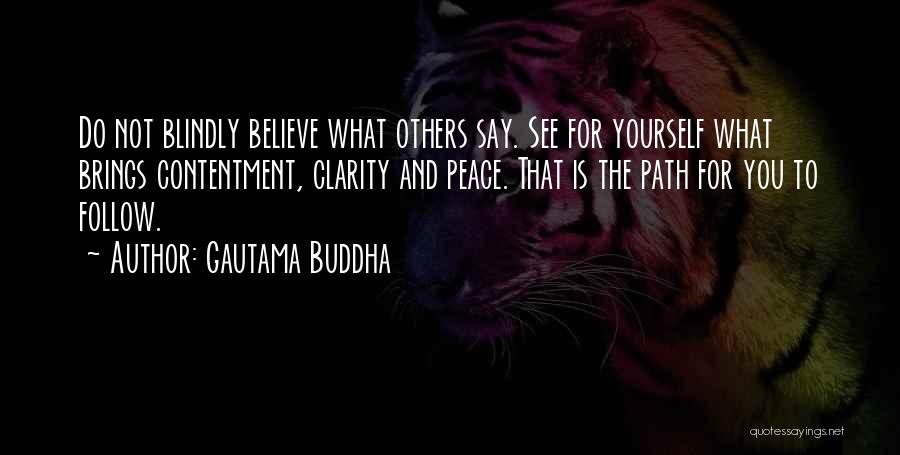 Believe Nothing Buddha Quotes By Gautama Buddha