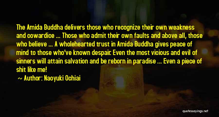 Believe Nothing Buddha Quotes By Naoyuki Ochiai