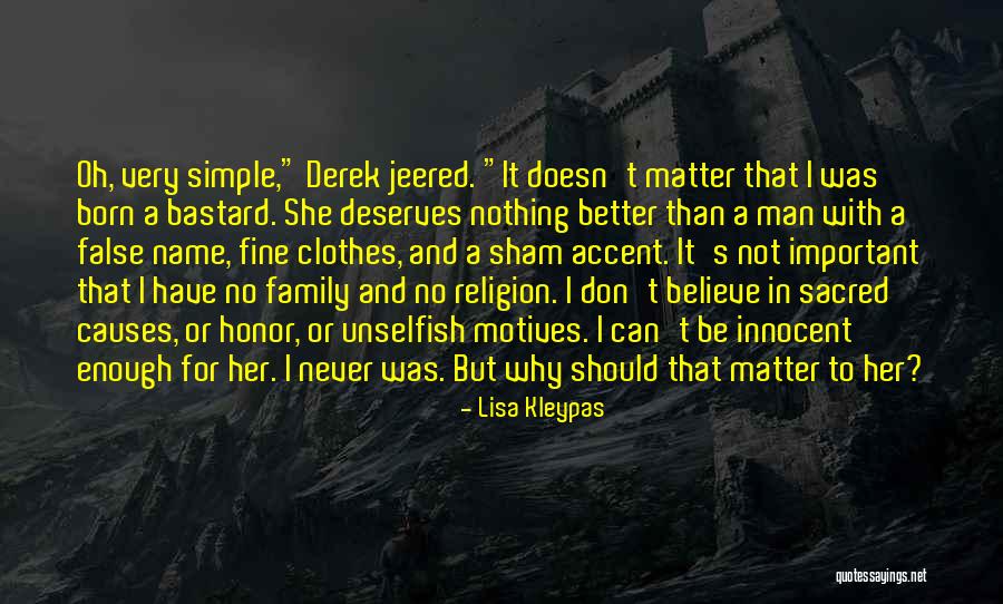 Believe Nothing No Matter Quotes By Lisa Kleypas Believe Nothing No Matter Quotes By Lisa Kleypas