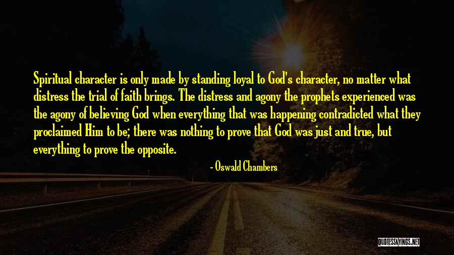 Believe Nothing No Matter Quotes By Oswald Chambers Believe Nothing No Matter Quotes By Oswald Chambers