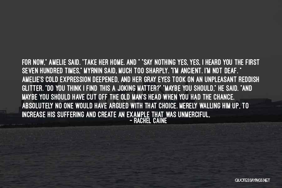 Believe Nothing No Matter Quotes By Rachel Caine Believe Nothing No Matter Quotes By Rachel Caine