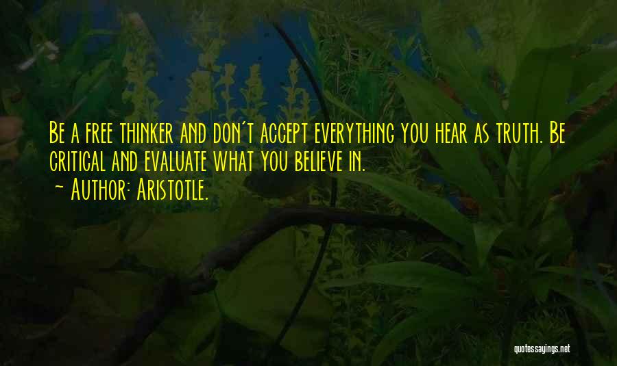Believe Nothing You Hear Quotes By Aristotle.