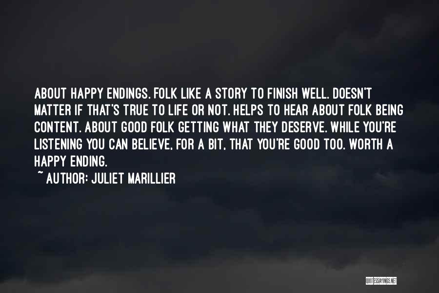 Believe Nothing You Hear Quotes By Juliet Marillier