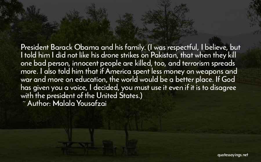 Believe On God Quotes By Malala Yousafzai