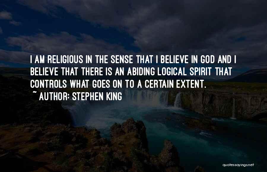 Believe On God Quotes By Stephen King