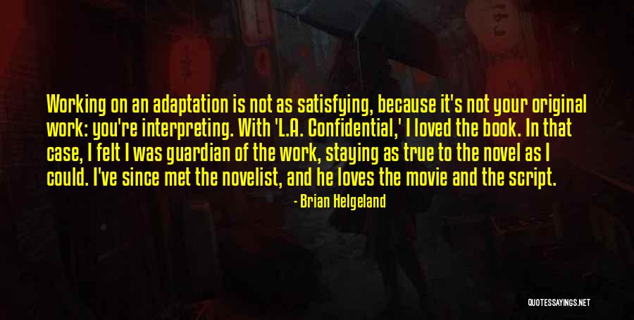 Believe Orchestra Quotes By Brian Helgeland Believe Orchestra Quotes By Brian Helgeland